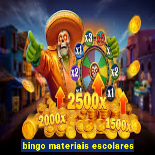 bingo materiais escolares